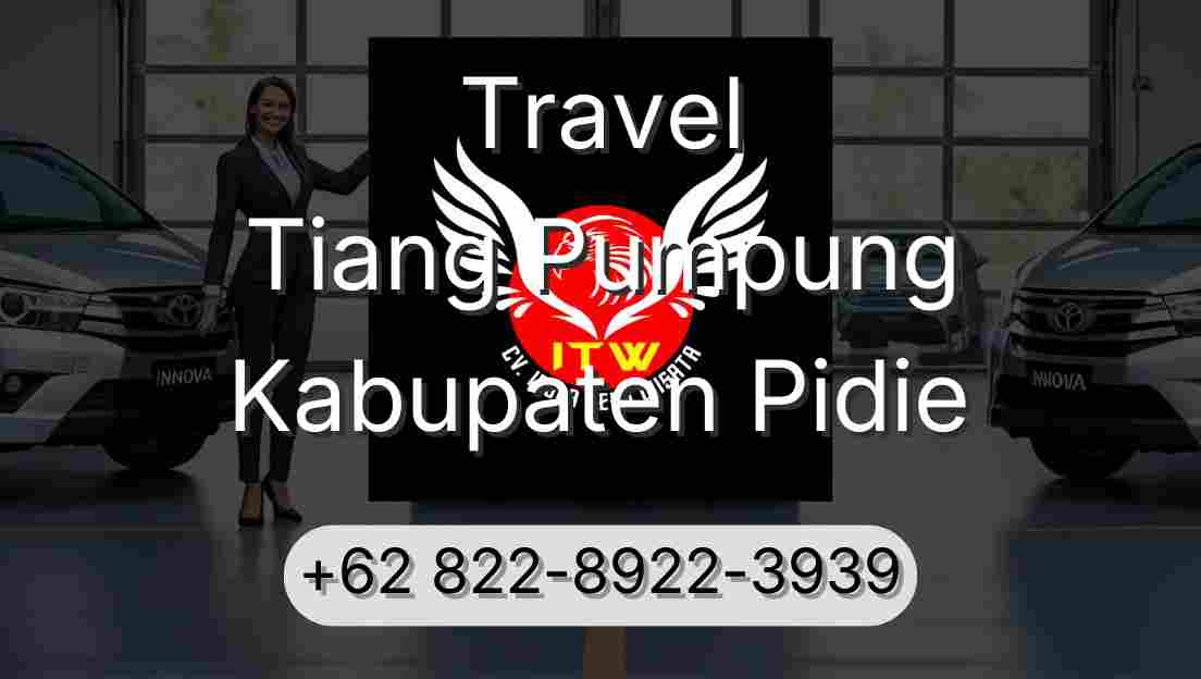 Travel Tiang Pumpung Kabupaten Pidie