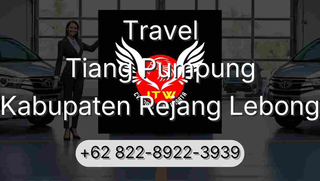 Travel Tiang Pumpung Kabupaten Rejang Lebong