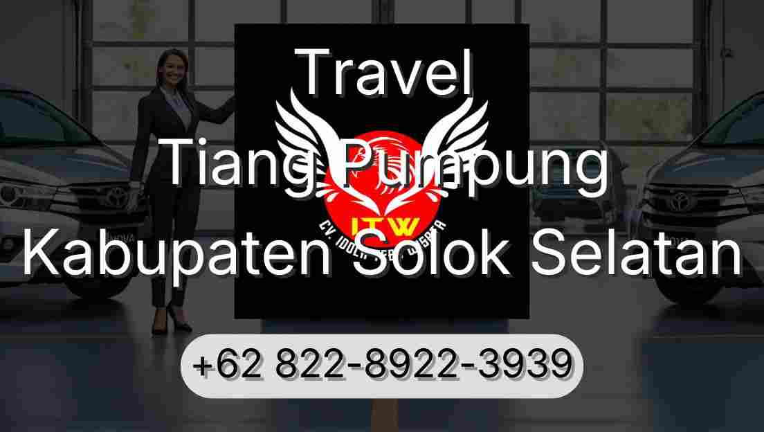 Travel Tiang Pumpung Kabupaten Solok Selatan