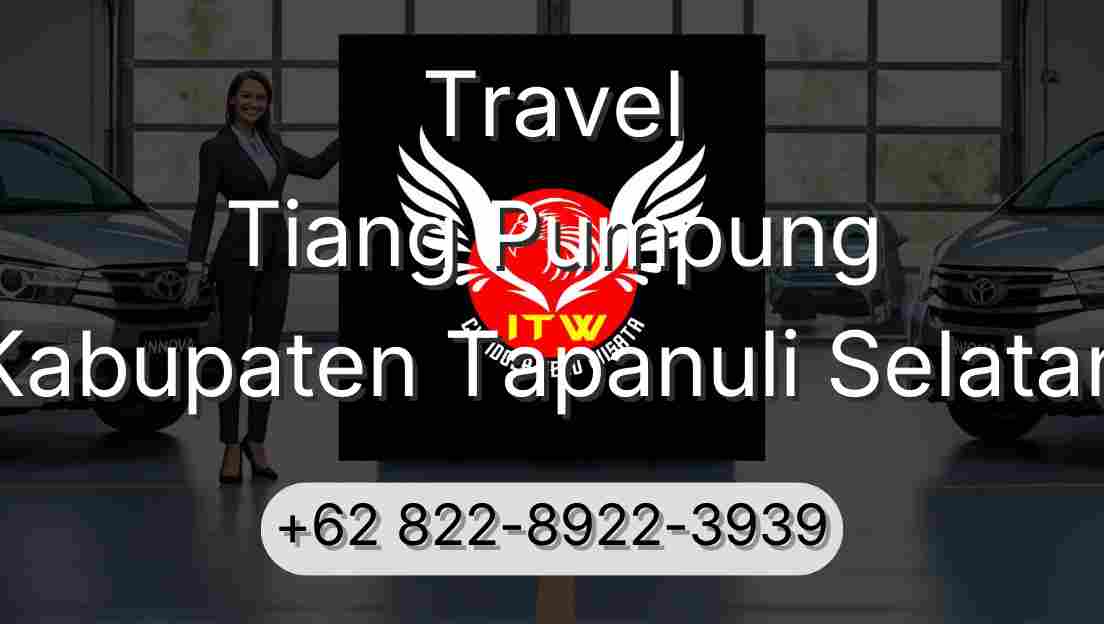 Travel Tiang Pumpung Kabupaten Tapanuli Selatan