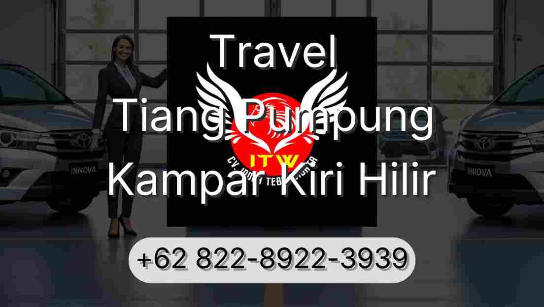Travel Tiang Pumpung Kampar Kiri Hilir