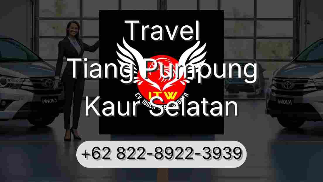 Travel Tiang Pumpung Kaur Selatan