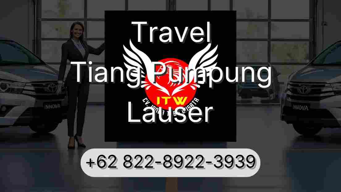 Travel Tiang Pumpung Lauser