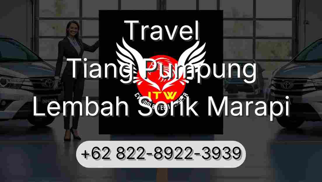 Travel Tiang Pumpung Lembah Sorik Marapi