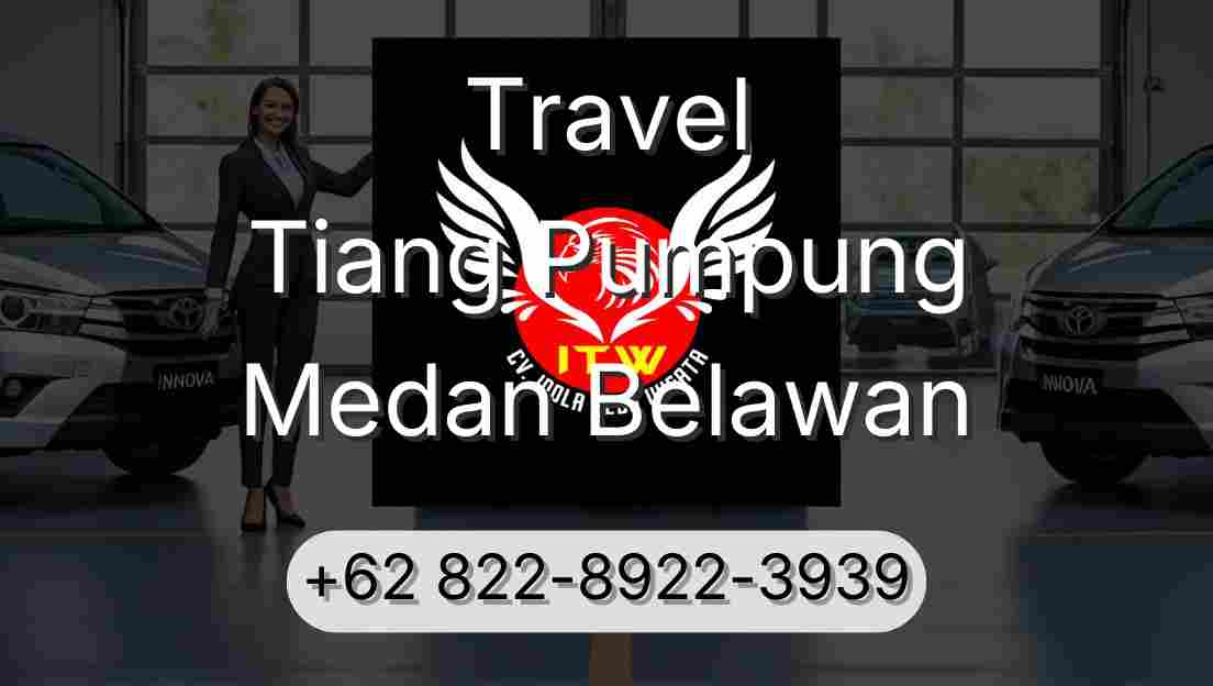 Travel Tiang Pumpung Medan Belawan