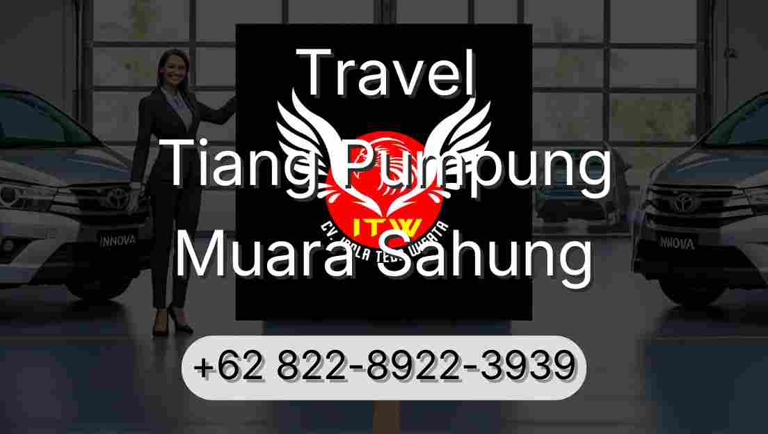 Travel Tiang Pumpung Muara Sahung
