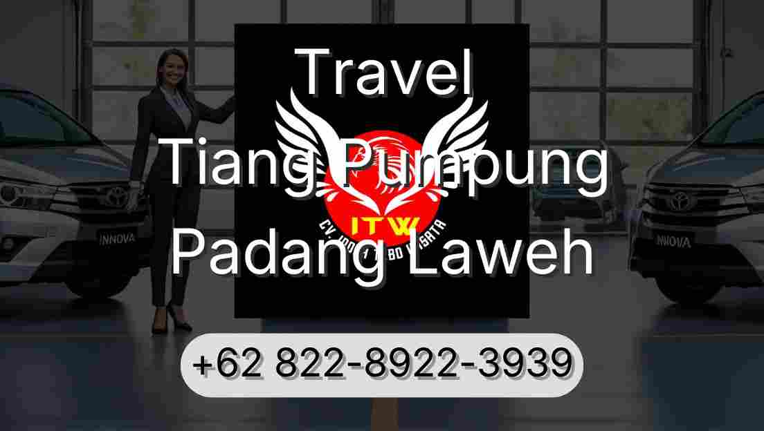Travel Tiang Pumpung Padang Laweh