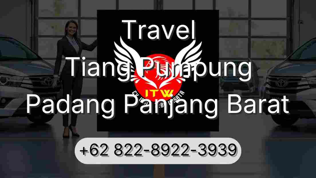 Travel Tiang Pumpung Padang Panjang Barat