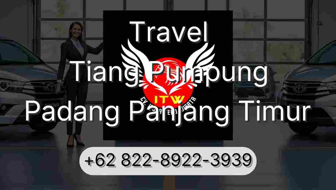 Travel Tiang Pumpung Padang Panjang Timur