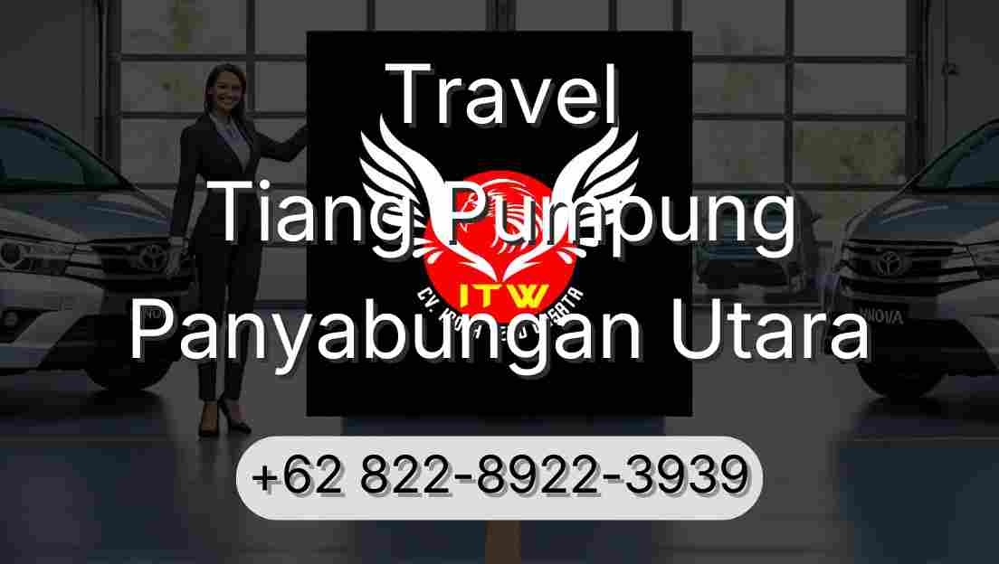 Travel Tiang Pumpung Panyabungan Utara
