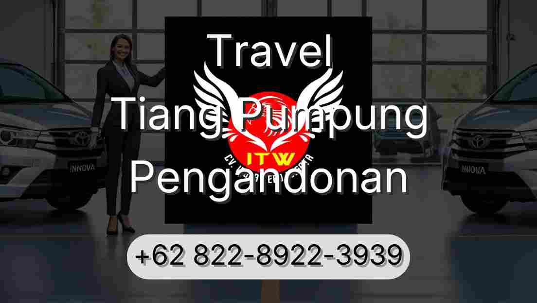 Travel Tiang Pumpung Pengandonan