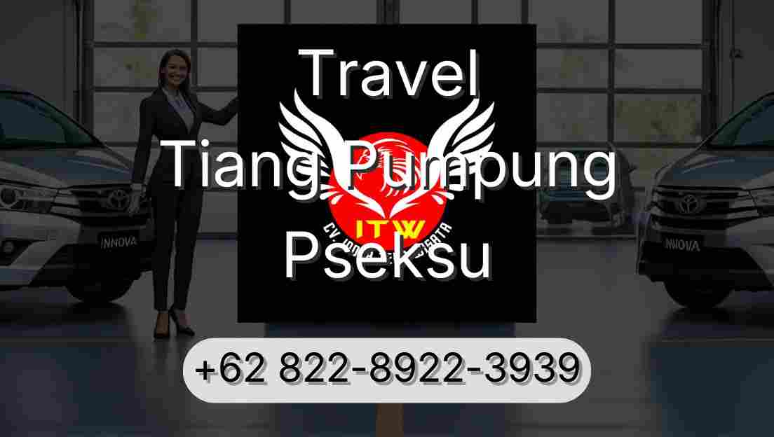 Travel Tiang Pumpung Pseksu