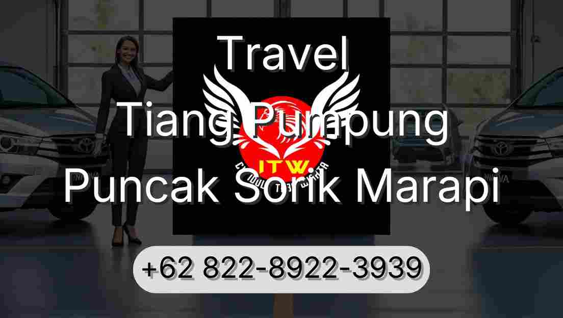 Travel Tiang Pumpung Puncak Sorik Marapi