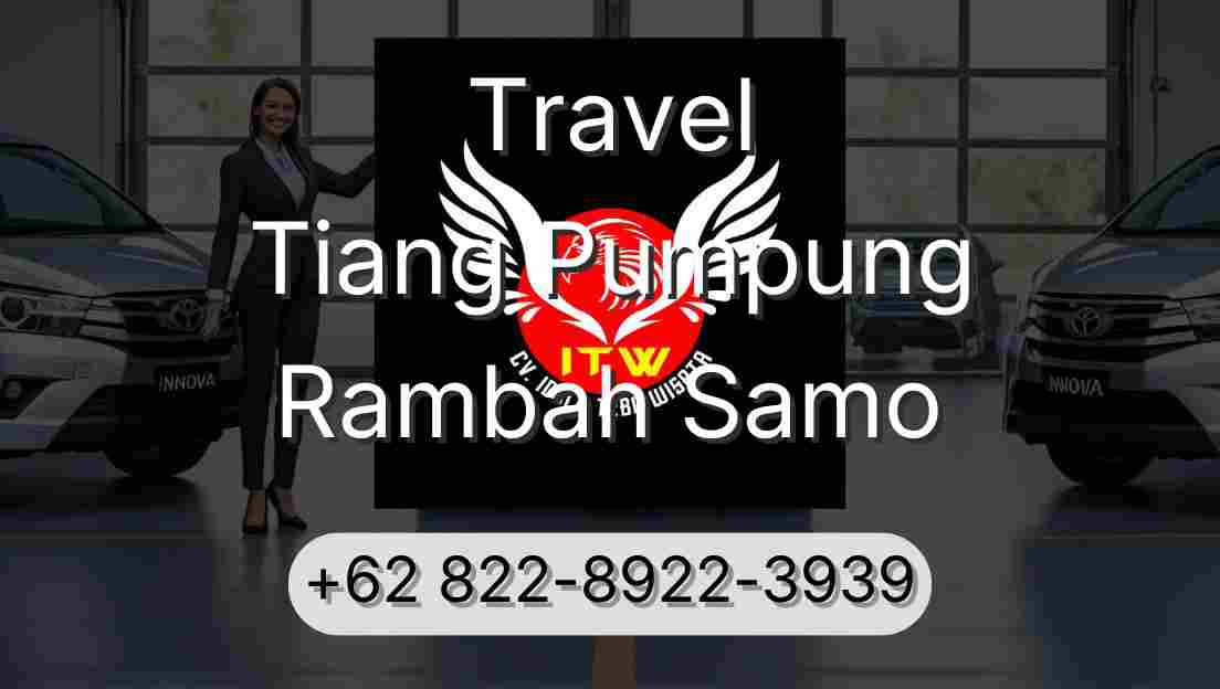 Travel Tiang Pumpung Rambah Samo