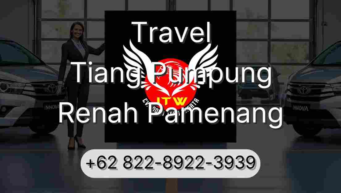 Travel Tiang Pumpung Renah Pamenang