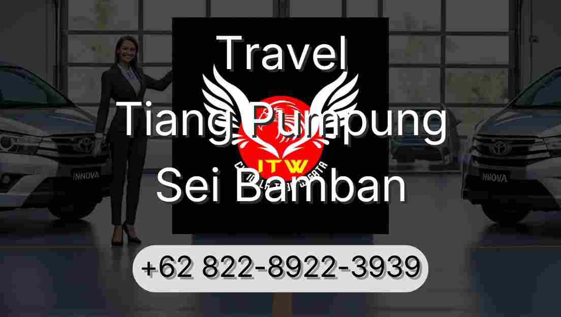 Travel Tiang Pumpung Sei Bamban