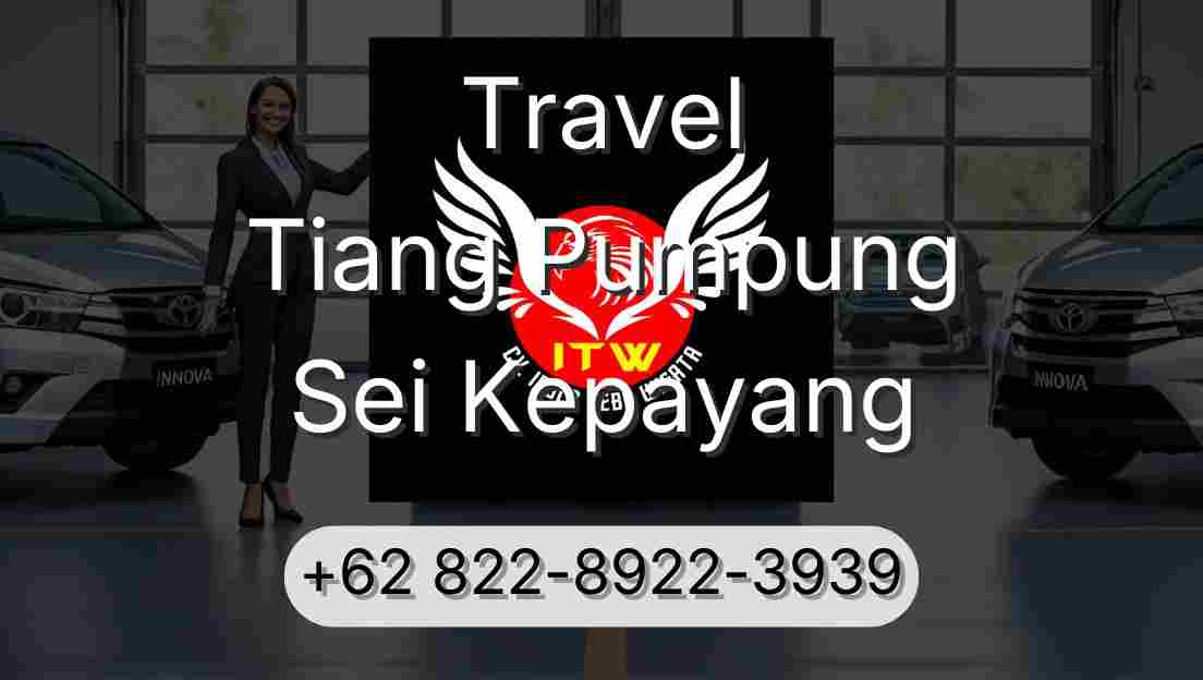Travel Tiang Pumpung Sei Kepayang