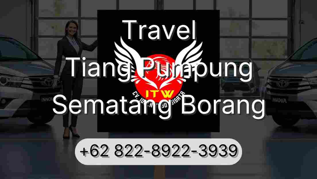 Travel Tiang Pumpung Sematang Borang