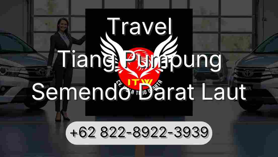 Travel Tiang Pumpung Semendo Darat Laut