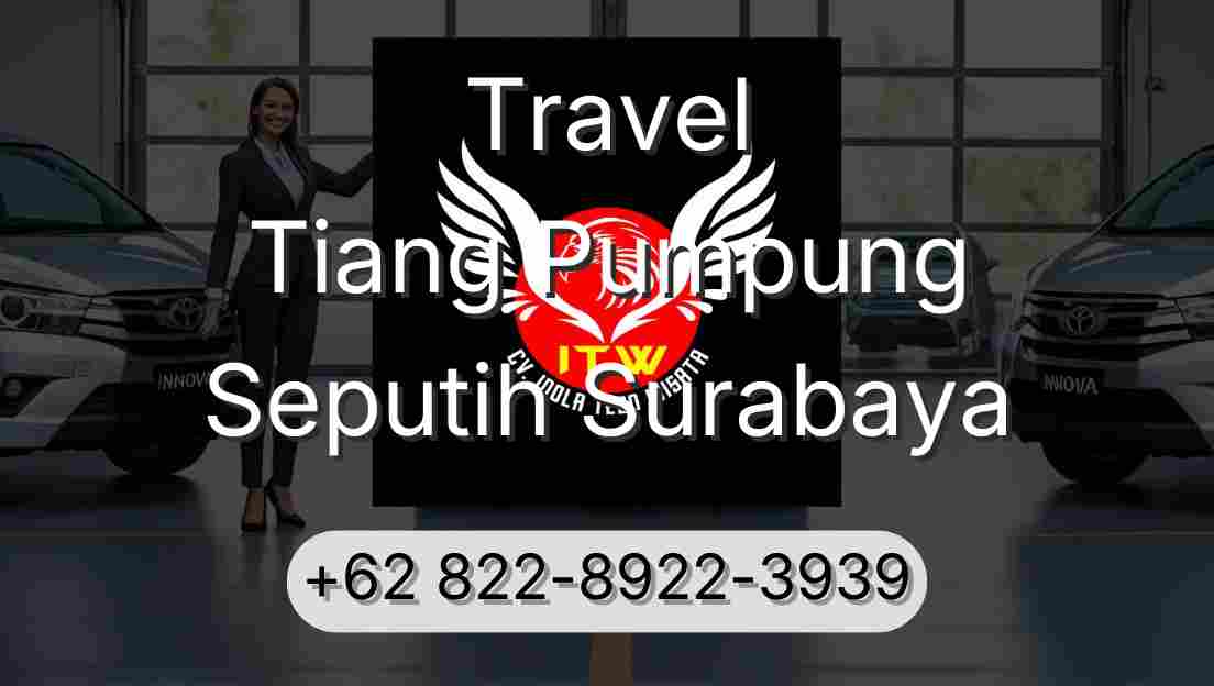 Travel Tiang Pumpung Seputih Surabaya