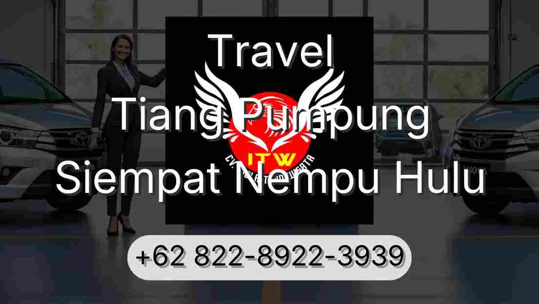 Travel Tiang Pumpung Siempat Nempu Hulu