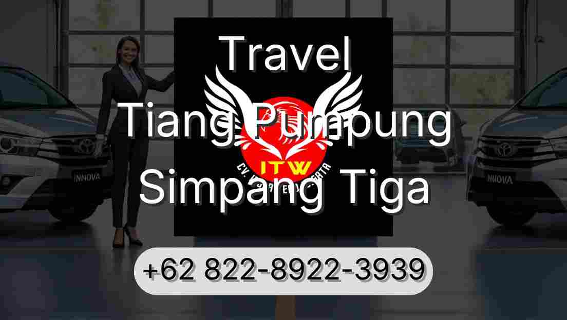 Travel Tiang Pumpung Simpang Tiga