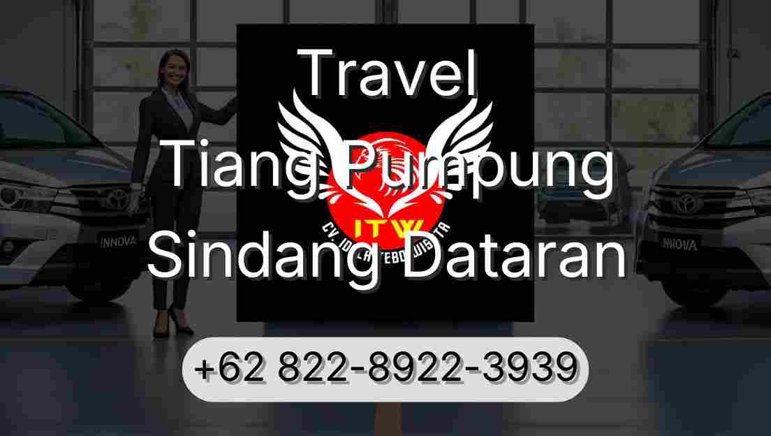 Travel Tiang Pumpung Sindang Dataran