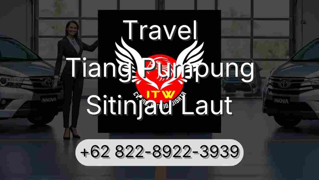 Travel Tiang Pumpung Sitinjau Laut