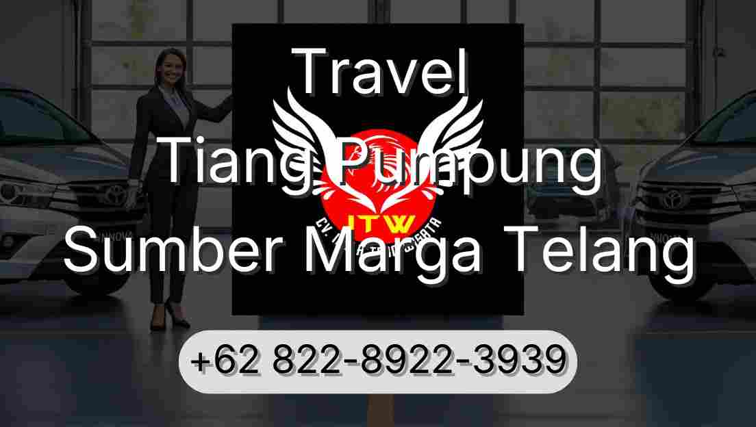 Travel Tiang Pumpung Sumber Marga Telang