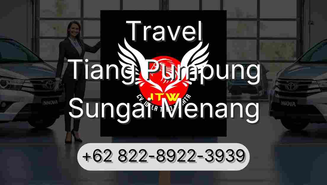 Travel Tiang Pumpung Sungai Menang
