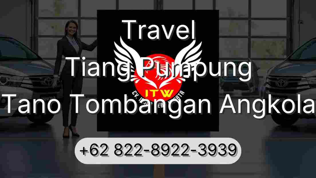 Travel Tiang Pumpung Tano Tombangan Angkola