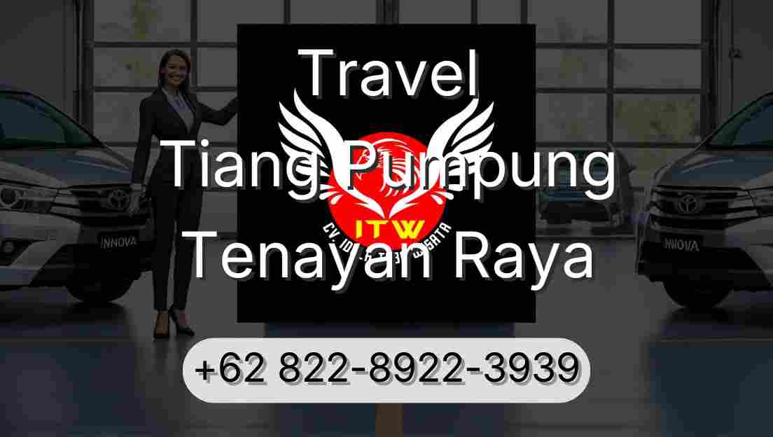 Travel Tiang Pumpung Tenayan Raya