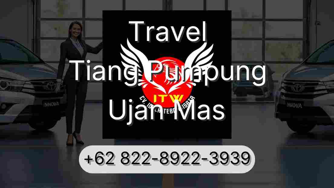 Travel Tiang Pumpung Ujan Mas