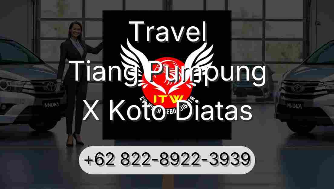 Travel Tiang Pumpung X Koto Diatas