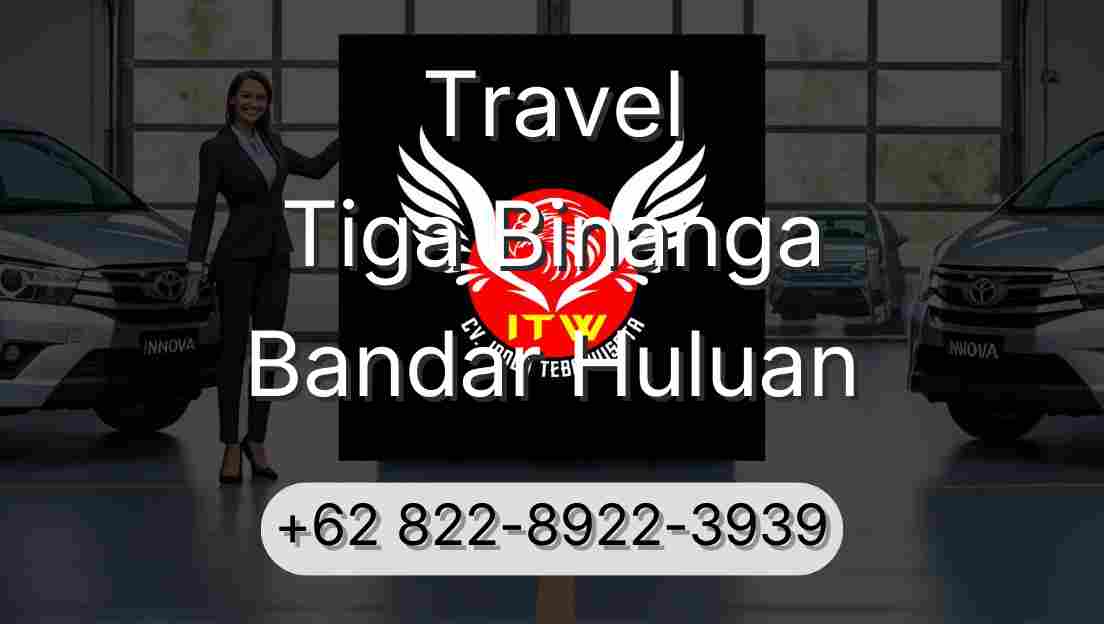 Travel Tiga Binanga Bandar Huluan
