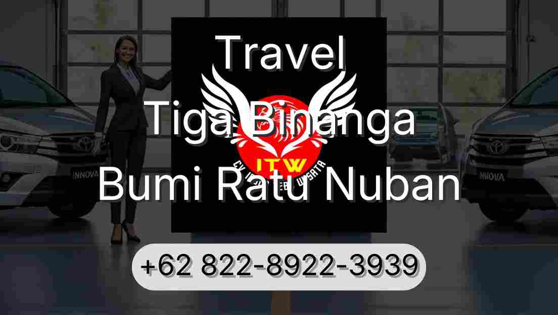 Travel Tiga Binanga Bumi Ratu Nuban