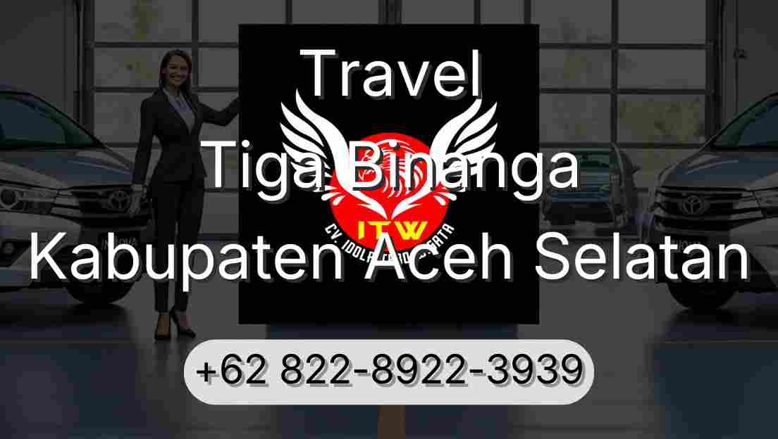 Travel Tiga Binanga Kabupaten Aceh Selatan