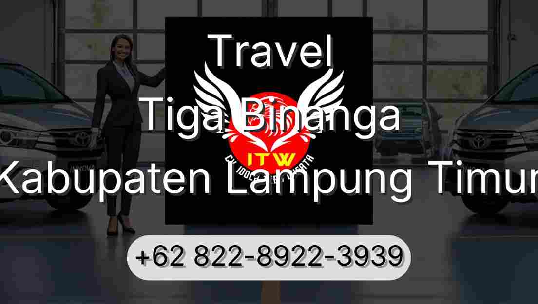 Travel Tiga Binanga Kabupaten Lampung Timur