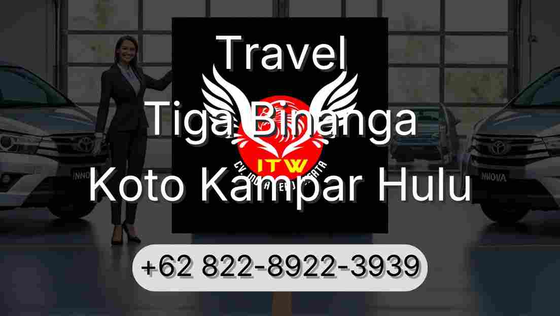 Travel Tiga Binanga Koto Kampar Hulu