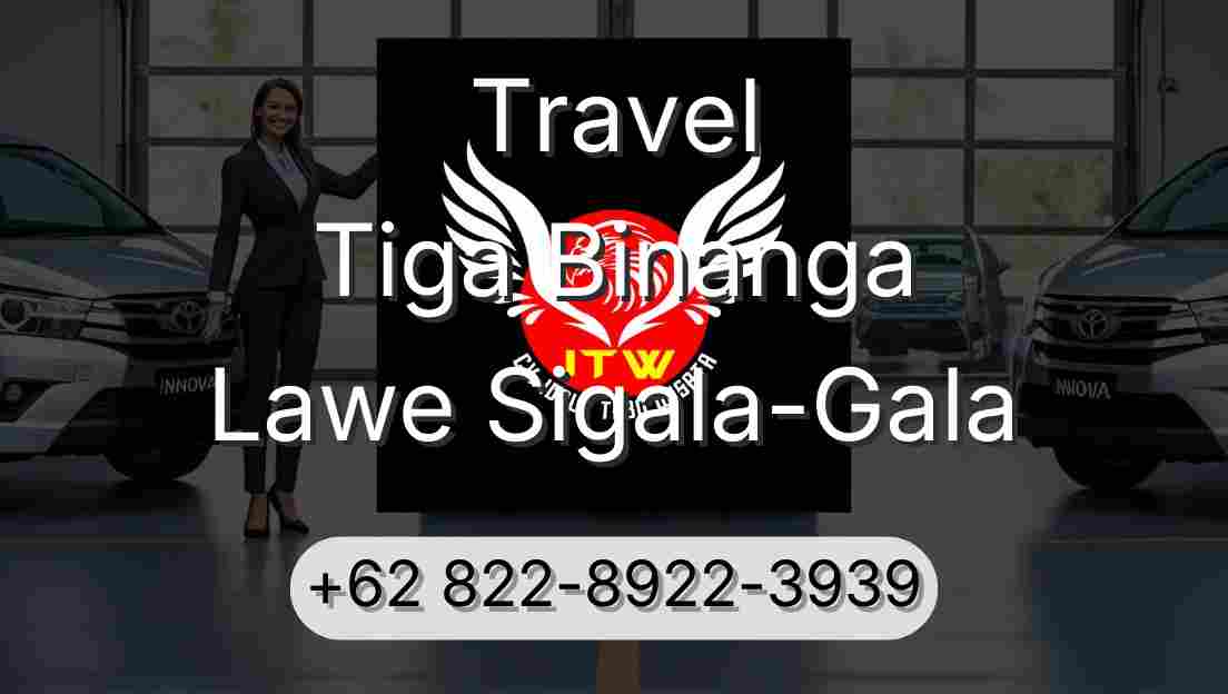 Travel Tiga Binanga Lawe Sigala-Gala