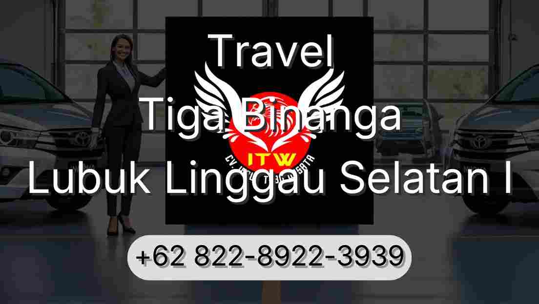 Travel Tiga Binanga Lubuk Linggau Selatan I