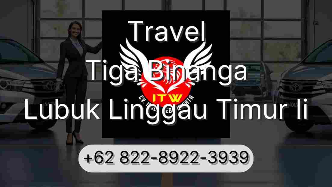Travel Tiga Binanga Lubuk Linggau Timur Ii