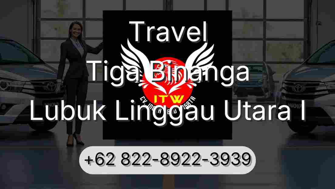 Travel Tiga Binanga Lubuk Linggau Utara I