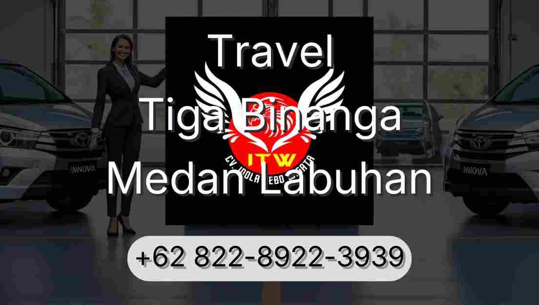 Travel Tiga Binanga Medan Labuhan