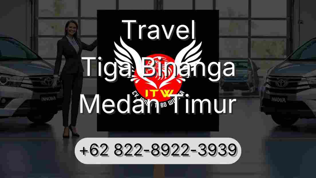 Travel Tiga Binanga Medan Timur