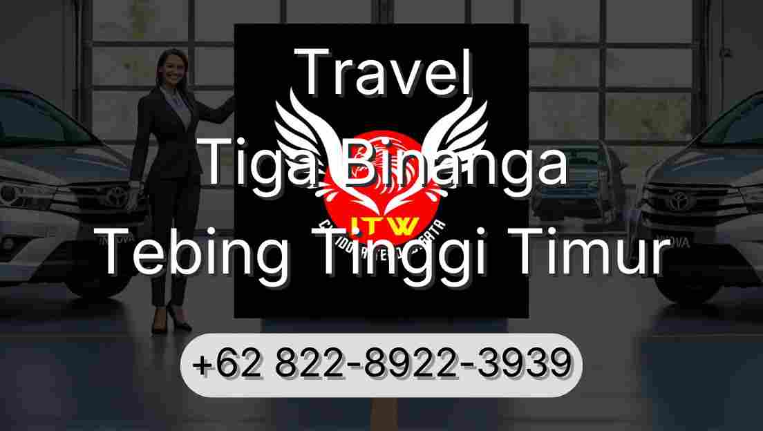 Travel Tiga Binanga Tebing Tinggi Timur