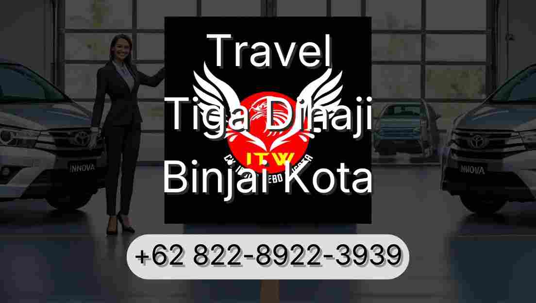 Travel Tiga Dihaji Binjai Kota