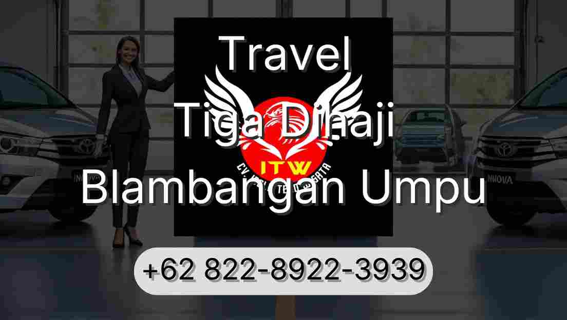 Travel Tiga Dihaji Blambangan Umpu