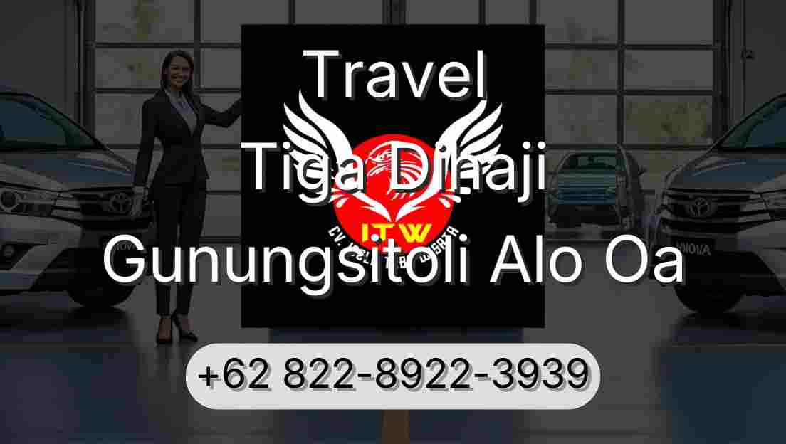 Travel Tiga Dihaji Gunungsitoli Alo Oa
