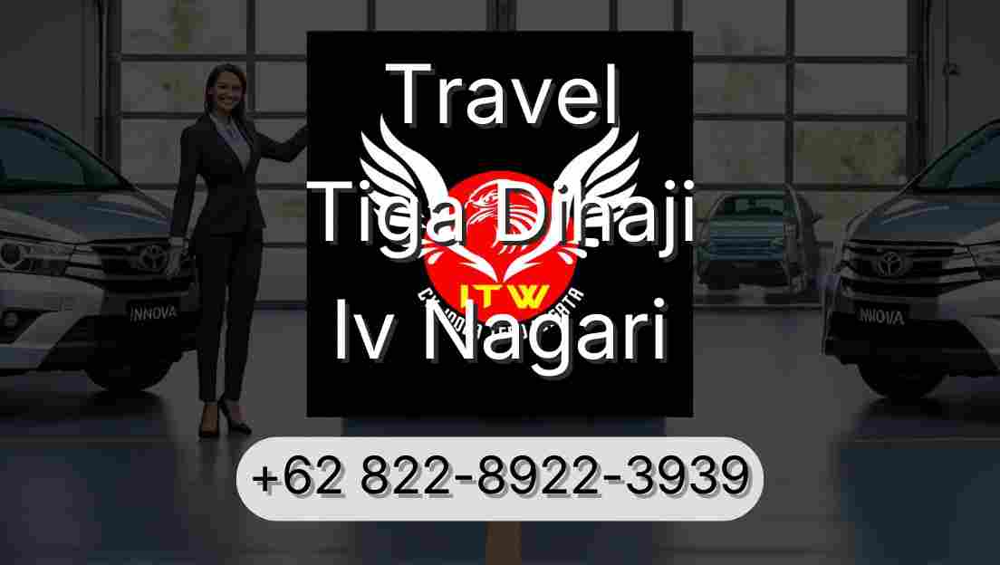 Travel Tiga Dihaji Iv Nagari